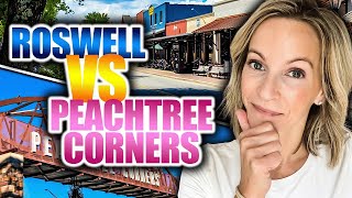 Living In Roswell vs Peachtree Corners Georgia 2026 | Best NORTH ATLANTA Suburb for Schools & Value