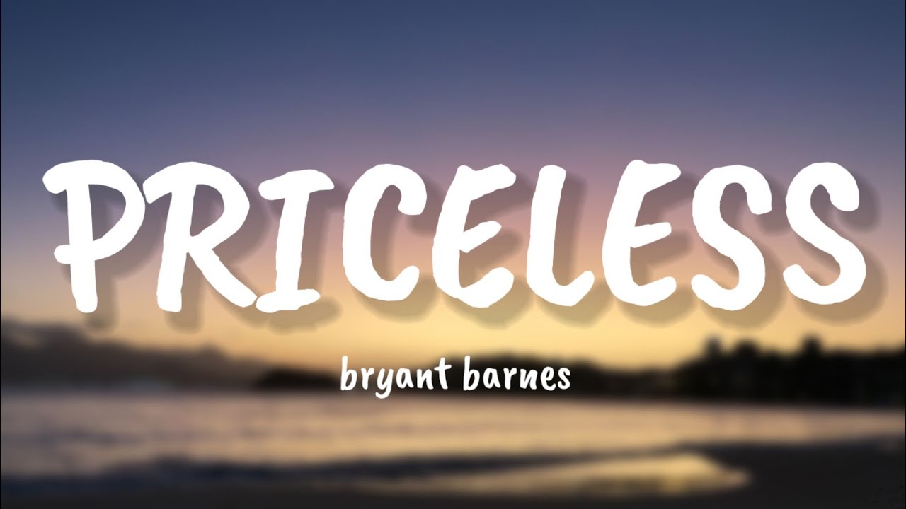 Bryant Barnes - Priceless