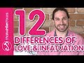 Infatuation Versus Love | How To Know If You're In Love