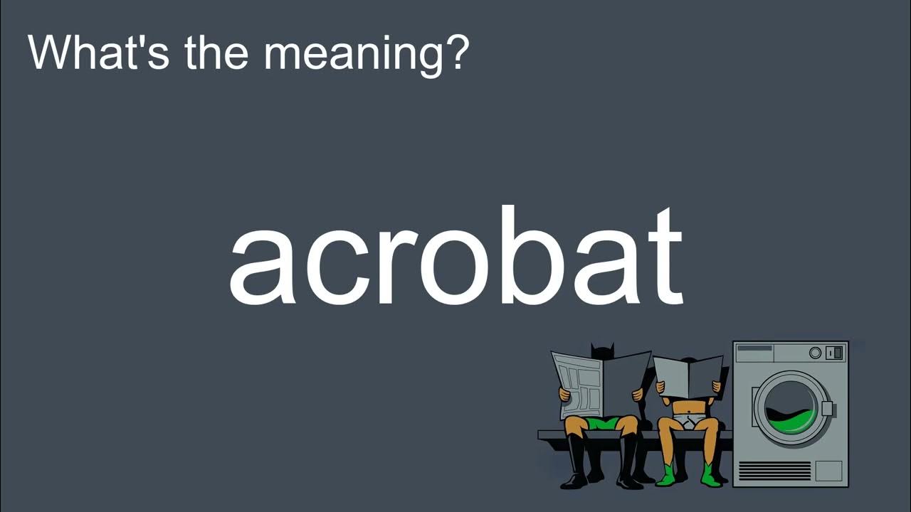What s The Meaning Of Acrobat How To Pronounce meaning what-s-the-meaning-of-acrobat-how-to-pronounce-meaning