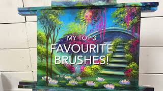 My Top 3 FAVOURITE BRUSHES I Recommend For Painting ANYTHING!