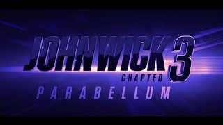 John Wick: Chapter 3 Parabellum 2019 Official Trailer