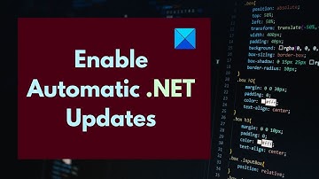 How to enable Automatic .NET Updates in Windows Server