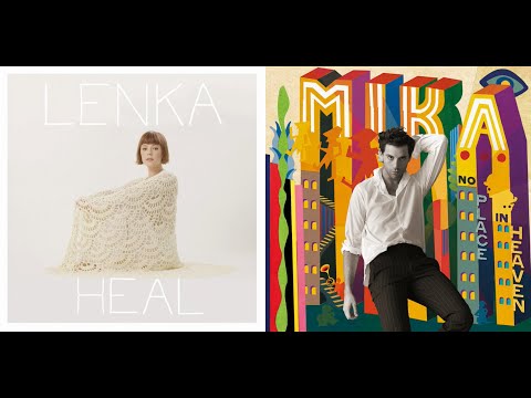Heal (Lenka) X Hurts (Mika) mix