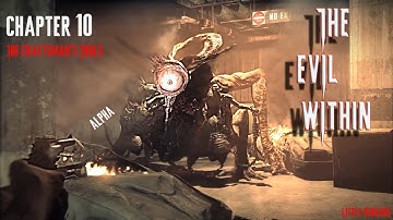 The Evil Within Remastered Gameplay Walkthrough no commentary | Chapter 10 – The Craftsman