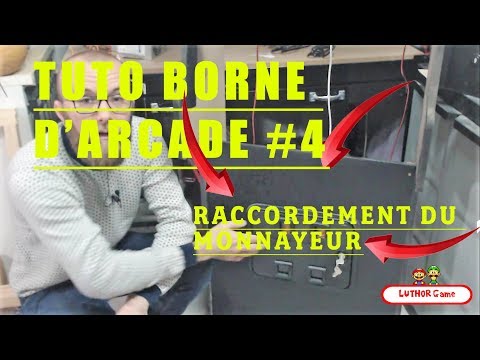 TUTO BORNE D'ARCADE (4): COMMENT RACCORDER LE MONNAYEUR