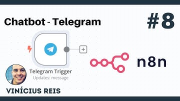 #8 - Chatbot Telegram  - Curso Completo de N8N: Do Básico à Inteligência Artificial
