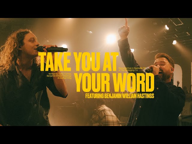 Cody Carnes, Benjamin William Hastings – Take You At Your Word (Official Live Video) class=