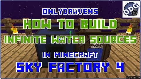 Minecraft - Sky Factory 4 - How to Make An Infinite Water Sources