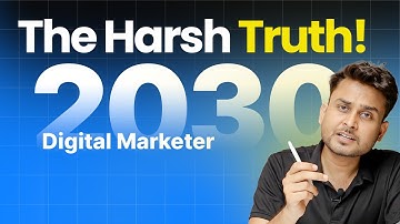 Digital Marketer 2030: The Harsh Truth & How to Survive This AI Revolution | Aditya Singh