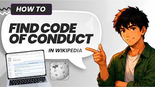 How to Find Code of Conduct in Wikipedia (Easy Guide)