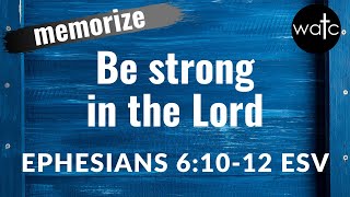 Ephesians 6:10-12 ESV (strength, God, warfare,armor): Read, recite, memorize Bible verses, scripture
