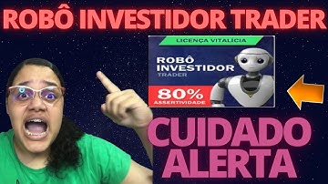 Robô Investidor Trader Funciona? Vale a Pena? É Confiável? É Bom?