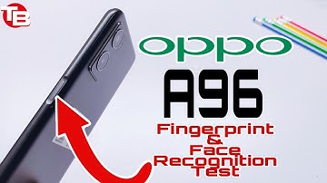 Oppo A96 Side Mount Fingerprint & Face Recognition Test 2022