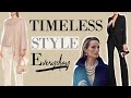 How to Look TIMELESS Everyday (Style tips) | Classy Outfits