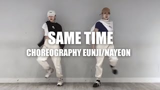 [비전공자매] 춤 배워본적 없는 자매의 첫 창작안무 'SAME TIME' (유튜브 무료음원) / Eunji&Nayeon Choreograpy