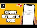 How To Remove Or Disable Restricted Mode On TikTok - Fastest Guide