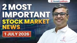 "2" Interesting Stock Market News Today - 1st July 2026 | Parimal Ade