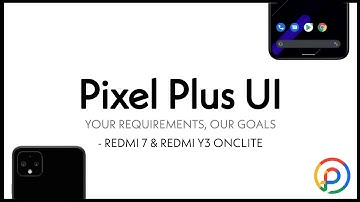 PIXEL PLUS UI ROM FOR REDMI 7 & REDMI Y3 ONCLITE | FAST & SECURE | UNIQUE DESIGN | REVIEW + INSTALL