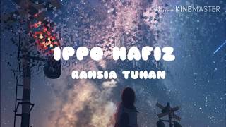 Ippo Hafiz - Rahsia Tuhan (Lirik)