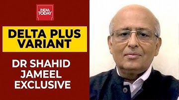 Delta Plus Variant Should Be A Matter Of Concern But Let Us Not Panic, Says Dr Shahid Jameel
