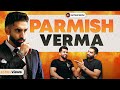 How my daughter changed my life ftparmish verma 100thspecialpodcast  ak talk show