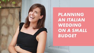 Planning an Italian wedding on a smaller budget