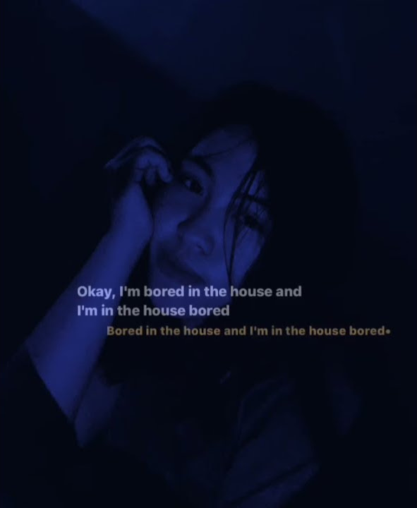 Story WA - [Bored ; In The House]