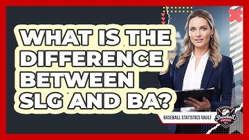 What Is The Difference Between SLG And BA?
