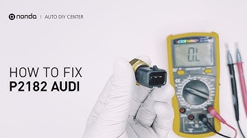 How to Fix AUDI P2182 Engine Code in 4 Minutes [3 DIY Methods / Only $7.34]