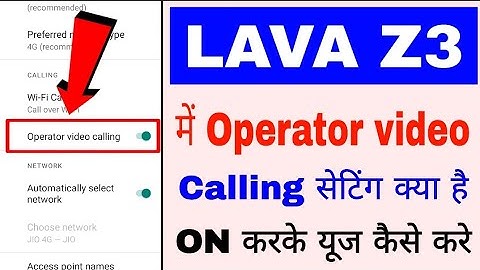 Lava z3 me operator video calling setting on/use kaise kare । operator video calling in lava z3