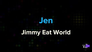 Jimmy Eat World - Jen | Karaoke Version