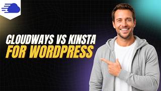 Cloudways Vs Kinsta For WordPress [Step By Step Guide]