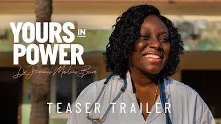 Yours In Power: Dr. Joannie Marlene Bewa | Teaser Trailer | ONE Campaign Original Film Series