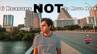 6 Reasons NOT to Move to Austin, Texas