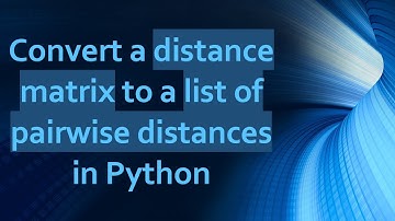 Convert a distance matrix to a list of pairwise distances in Python
