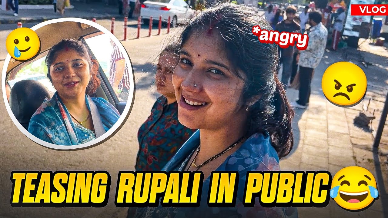Teasing Rupali in Public 🤣 Bohot Jldi gussa ho jati hai 🤣