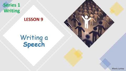 Lesson 9: How to write a Speech | Writing | Functional Skills English