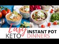 EASY KETO DINNERS TO COOK IN THE INSTANT POT IN LESS THAN 30 MINUTES | Keto Soup & Chili Recipes