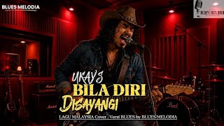 Uk's - Bila Diri Disayangi (Blues Cover) Lagu Malaysia Tentang Kesetiaan Versi Blues Penuh Emosi