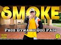 SMOKE Prod DynamicDuo Padi Zumba SouthVibes SMOKE Prod DynamicDuo Padi Zumba SouthVibes