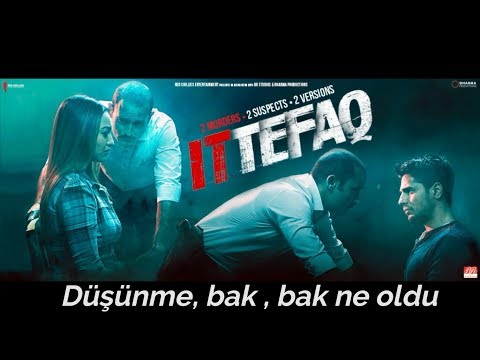 İttefaq Se (Raat Baaki) Türkçe Altyazılı (Turkish Translate) Sidharth Malhotra&Sonakshi Sinha