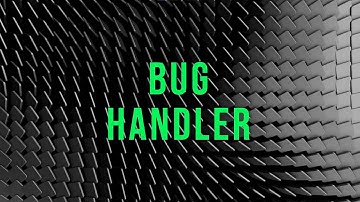 My YouTube Channel Intro | BUG HANDLER