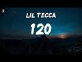 Lil Tecca 120 Lyrics mp3