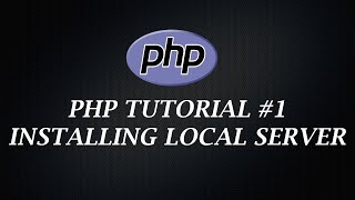 PHP Tutorial 1 | Installing Local Server | PHP Tutorial | Learn PHP Programming | PHP for Beginners