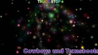 Rockclassics: Truck Stop-Cowboys und Texasboots