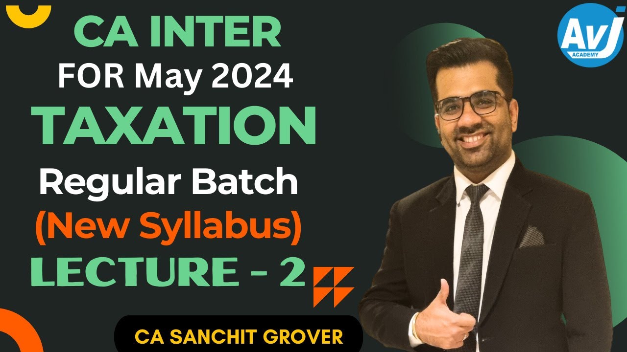 CA-Inter (New Syllabus) Income Tax Lecture 2 ( Regular Batch) for May ...