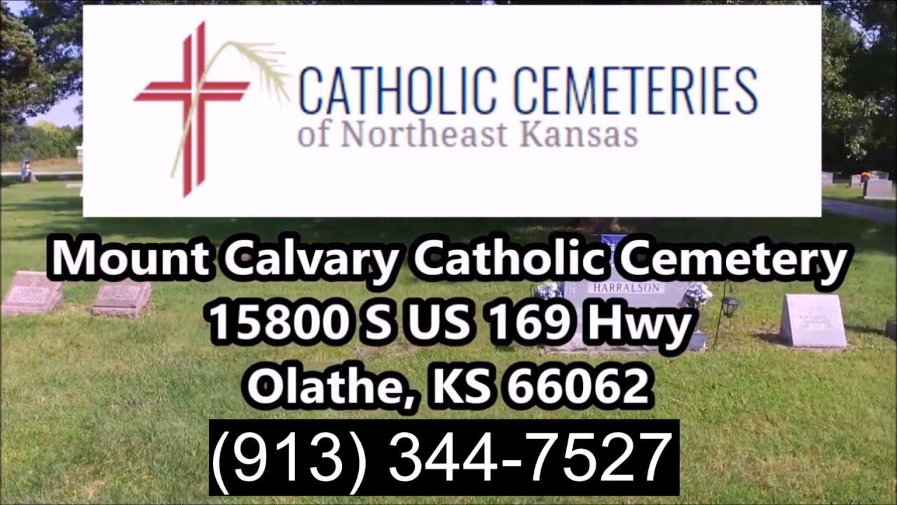 Mt Calvary Catholic Cemetery Olathe, KS YouTube