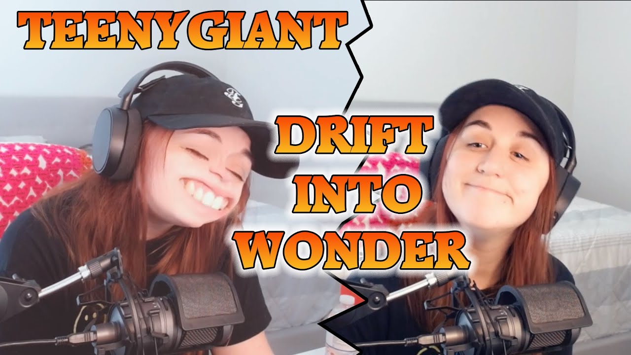 Drift Into Wonder (Original by Teenygiant)