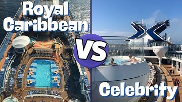 Celebrity Cruises vs. Royal Caribbean - We Cruised Both, Here
